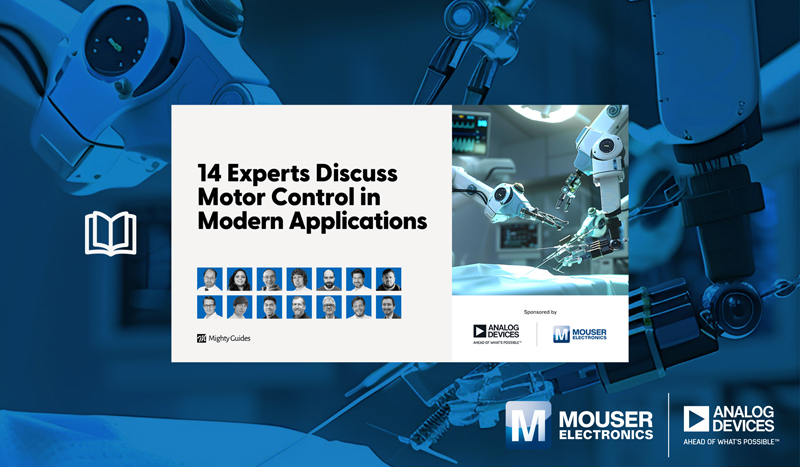集成化+智能化:貿澤電子攜手ADI發布電子書破局電機控制困境 集成化+智能化:貿澤電子攜手ADI發布電子書破局電機控制困境