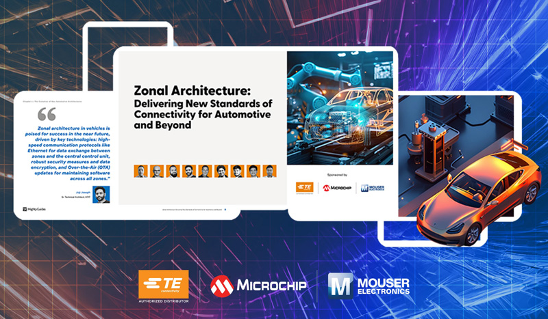 貿(mào)澤與TE Connectivity 和Microchip Technology聯(lián)手推出聚焦汽車Zonal架構(gòu)的電子書(shū)